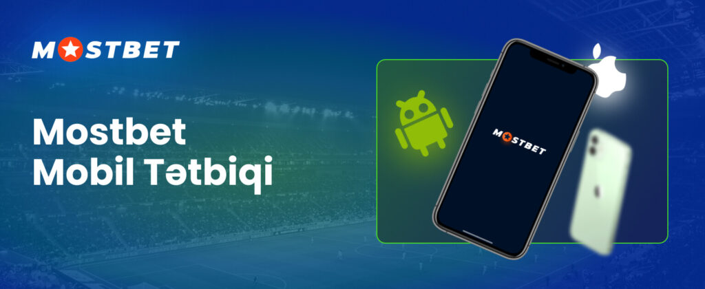 Mostbet mobil tətbiqi Android və iOS-da mövcuddur. Xidmətdən istifadə etmək üçün rahat və təhlükəsiz bir yoldur