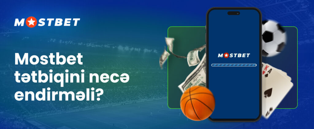 Mostbet tətbiqini necə yükləmək barədə Təlimat