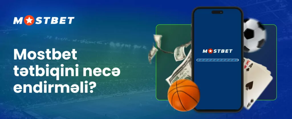 Mostbet tətbiqini necə yükləmək barədə Təlimat