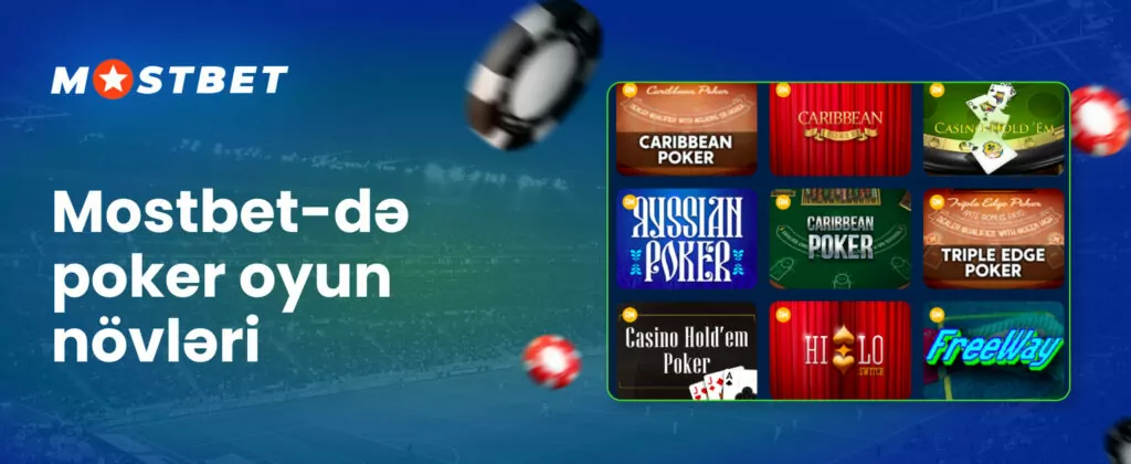 Mostbet poker oyunlarının növləri haqqında ətraflı məlumat