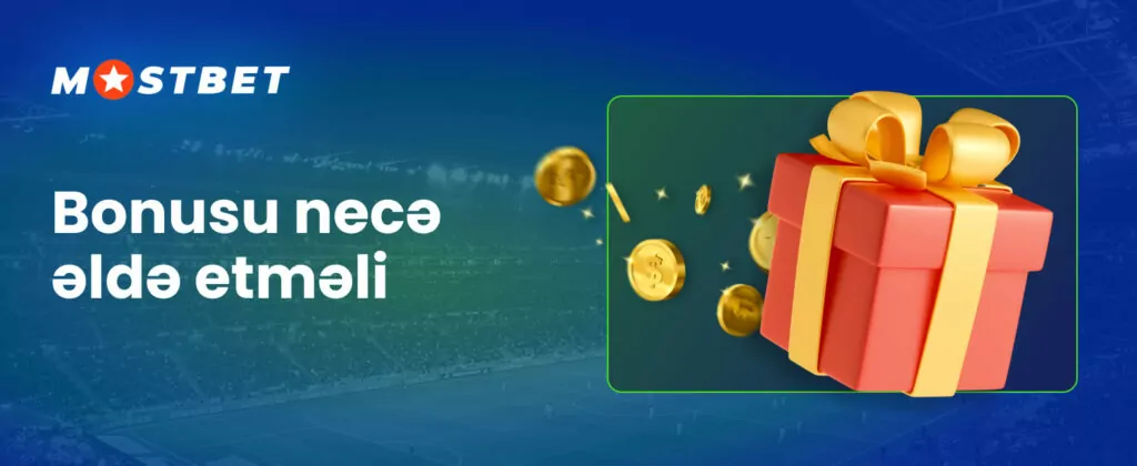 Mostbet bonuslarını necə əldə etmək barədə ətraflı bələdçi