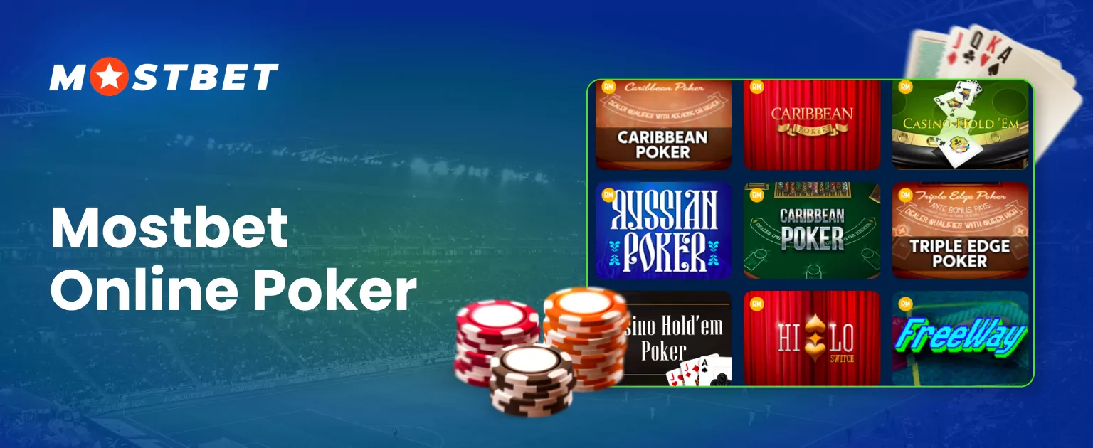 At Mostbet you will find many variations of the popular online poker game