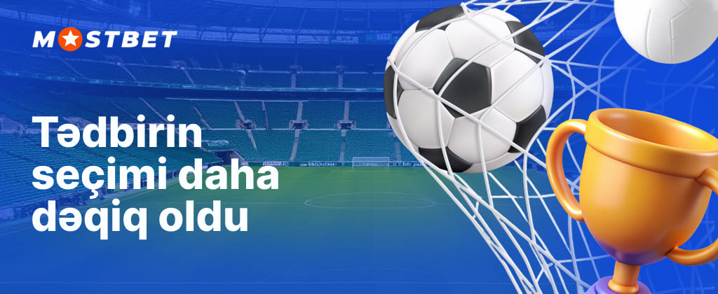 Mostbet Azərbaycan mərc üçün idman tədbirlərinin seçimini yenilədi