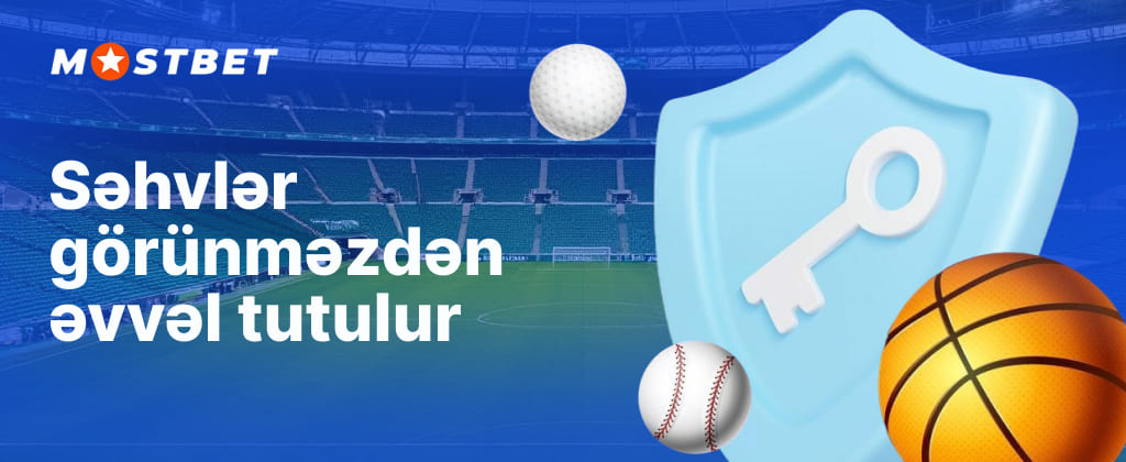 Mostbet Azərbaycan daxili xətalar vaxtında düzəldilir